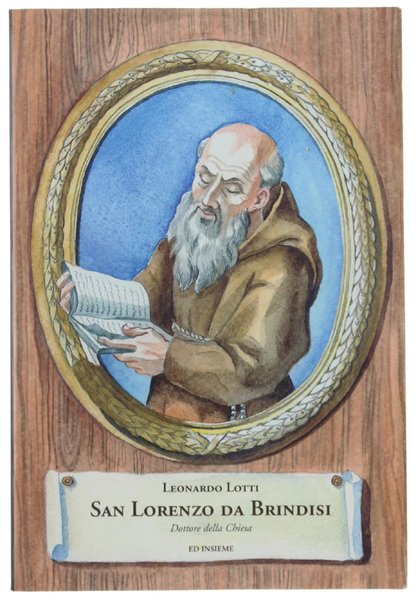SAN LORENZO DA BRINDISI DOTTORE DELLA CHIESA.