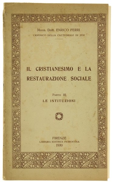 IL CRISTIANESIMO E LA RESTAURAZIONE SOCIALE. Parte III: Le Istituzioni. | Immagine principale