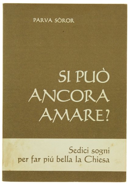SI PUO' ANCORA AMARE? Sedici sogni per far più bella … | Immagine principale