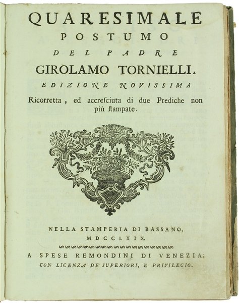 QUARESIMALE POSTUMO del Padre Girolamo Tornielli della Compagnia di Gesù. | Immagine Gallery 2