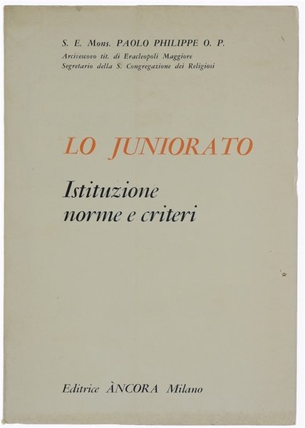 LO JUNIORATO. Istituzione - Norme - Criteri.