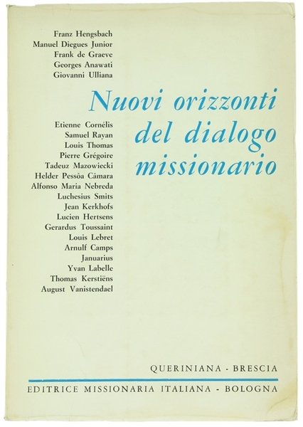 NUOVI ORIZZONTI DEL DIALOGO MISSIONARIO.