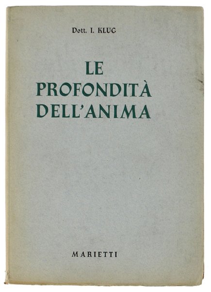 LE PROFONDITA' DELL'ANIMA.