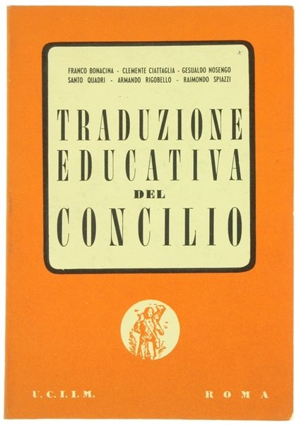 TRADUZIONE EDUCATIVA DEL CONCILIO.