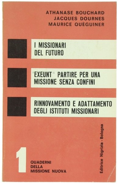 I MISSIONARI DEL FUTURO - "EXEUNT" PARTIRE PER UNA MISSIONE …