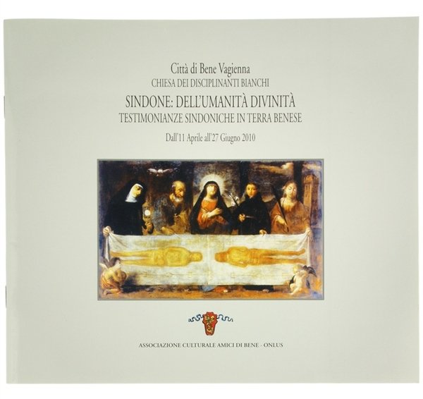 SINDONE: DELL'UMANITA' DIVINITA' TESTIMONIANZE SINDONICHE IN TERRA SENESE. Dall'11 Aprile …
