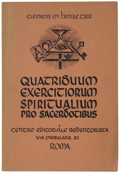 QUADRIDUUM EXERCITIORUM SPIRITUALIUM PRO SACERDOTIBUS - DE ORATIONE DOMINICA ALIISQUE …