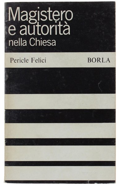MAGISTERO E AUTORITA' NELLA CHIESA.