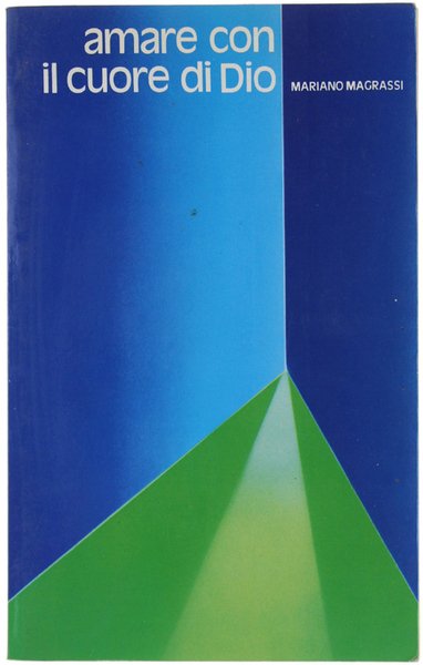 AMARE CON IL CUORE DI DIO.