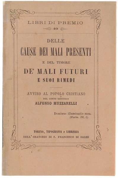 DELLE CAUSE DEI MALI PRESENTI E DEL TIMORE DE' MALI …