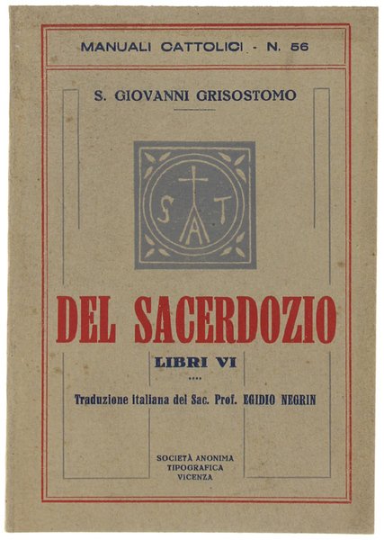 DEL SACERDOZIO libri VI. Traduzione del sac. Egidio Negrin. | Immagine principale