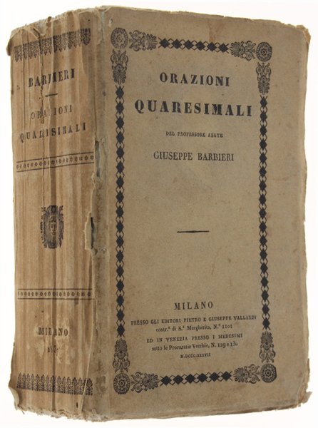 ORAZIONI QUARESIMALI del professore abate Giuseppe Barbieri.