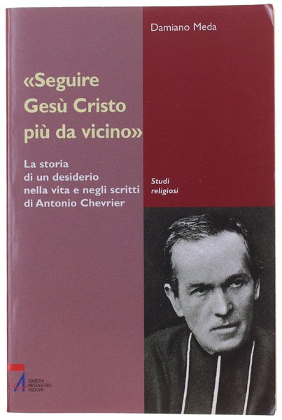 SEGUIRE GESU' CRISTO PIU' DA VICINO. La storia di un … | Immagine principale