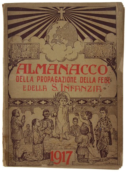 ALMANACCO DELLA PROPAGAZIONE DELLA FEDE E DELLA SANTA INFANZIA 1917. | Immagine principale