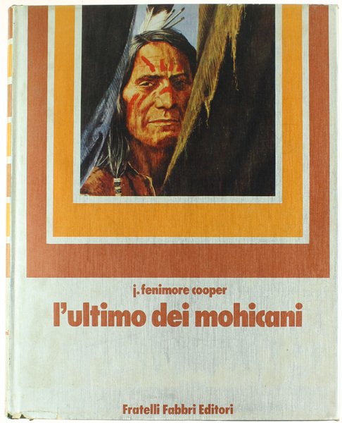 L'ULTIMO DEI MOHICANI. Versione di Emma Saracchi.