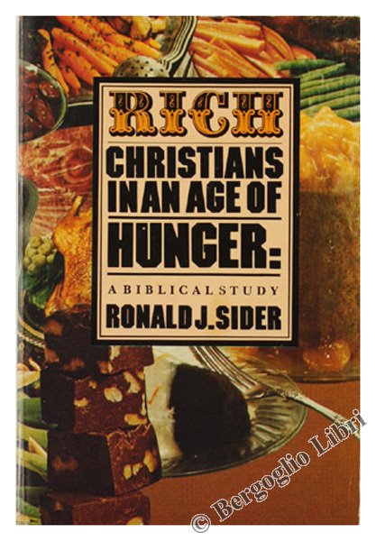 RICH CHRISTIANS IN AN AGE OF HUNGER: A BIBLICAL STUDY. | Immagine principale
