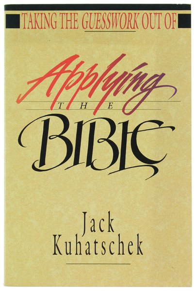 TAKING THE GUESSWORK OUT OF APPLYING THE BIBLE.