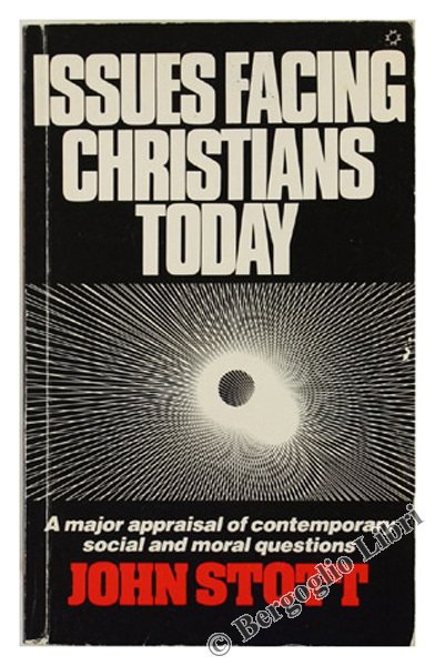 ISSUES FACING CHRISTIANS TODAY.