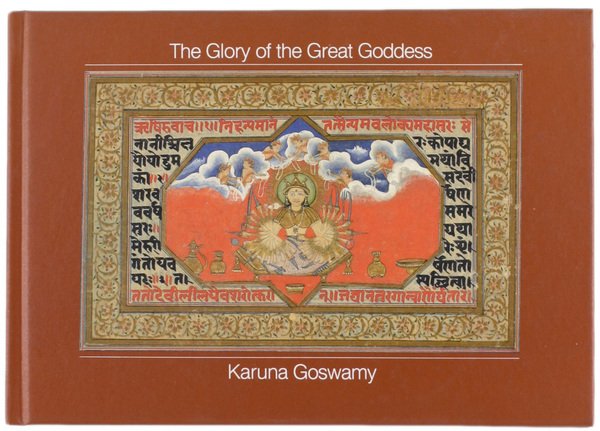 THE GLORY OF THE GREAT GODDESS. An illustrated manuscript from …