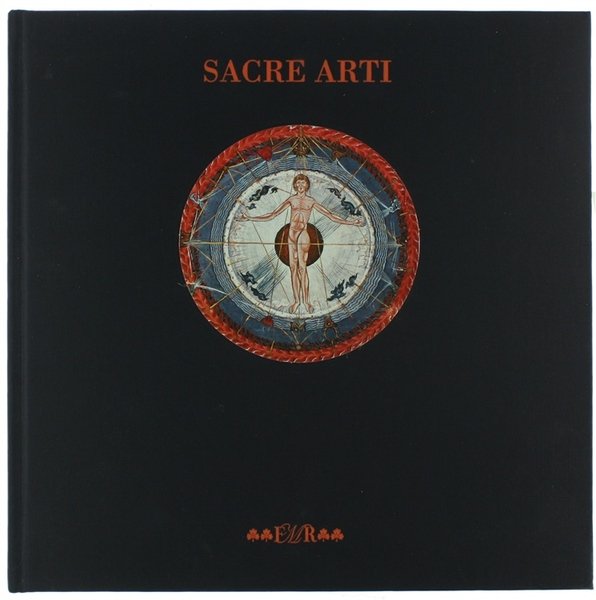 SACRE ARTI. Con testi di Tristan Tzara, Soetsu Yanagi, Titus …