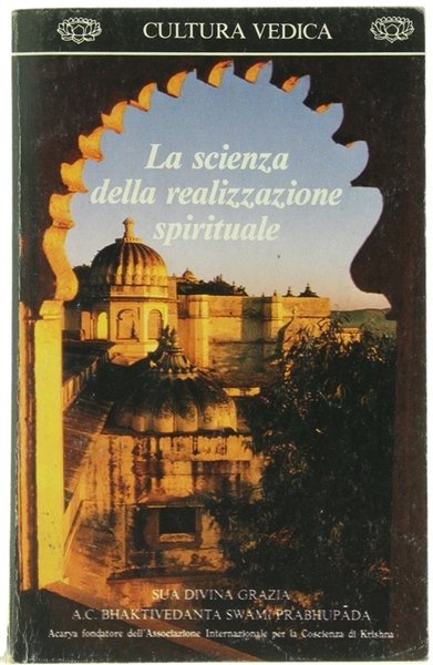 LA SCIENZA DELLA REALIZZAZIONE SPIRITUALE.