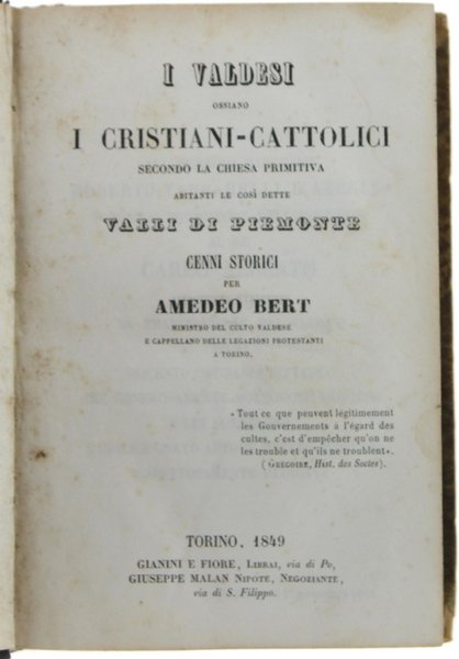 I VALDESI ossiano I CRISTIANI-CATTOLICI SECONDO LA CHIESA PRIMITIVA ABITANTI …