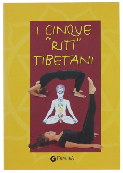 I CINQUE «RITI» TIBETANI.