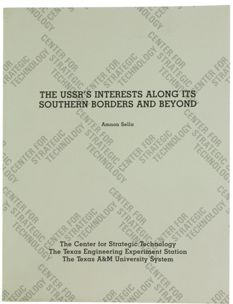 THE USSR'S INTERESTS ALONG ITS SOUTHERN BORDERS AND BEYOND. Occasional …