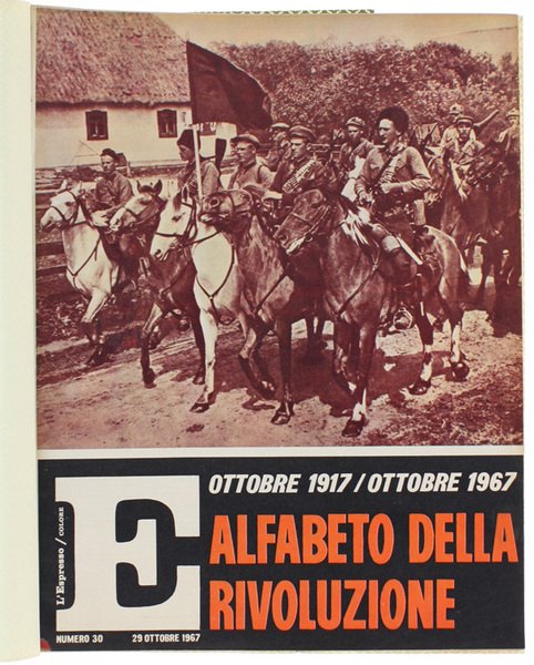 ALFABETO DELLA RIVOLUZIONE Ottobre 1917 - ottobre 1967.