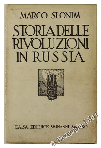 STORIA DELLE RIVOLUZIONI IN RUSSIA. 1700-1917. Da Pietro il Grande …
