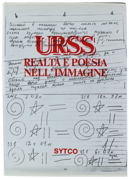 URSS. REALTA' E POESIA NELL'IMMAGINE.