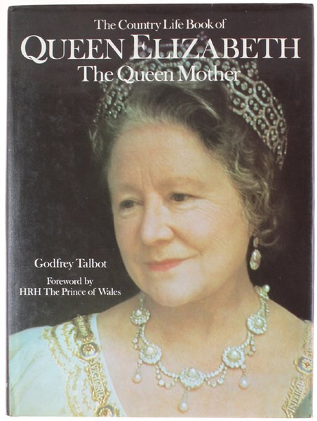 THE COUNTRY LIFE BOOK OF QUEEN ELIZABETH - THE QUEEN …