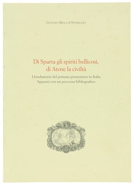DI SPARTA GLI SPIRITI BELLICOSI, DI ATENE LA CIVILTA'. I …