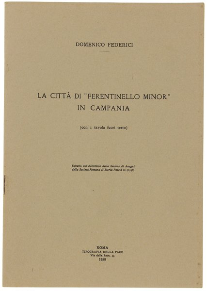LA CITTA' DI "FERENTINELLO MINOR" IN CAMPANIA (con 1 tavola …
