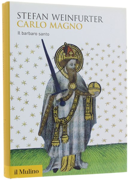 CARLO MAGNO Il barbaro santo.