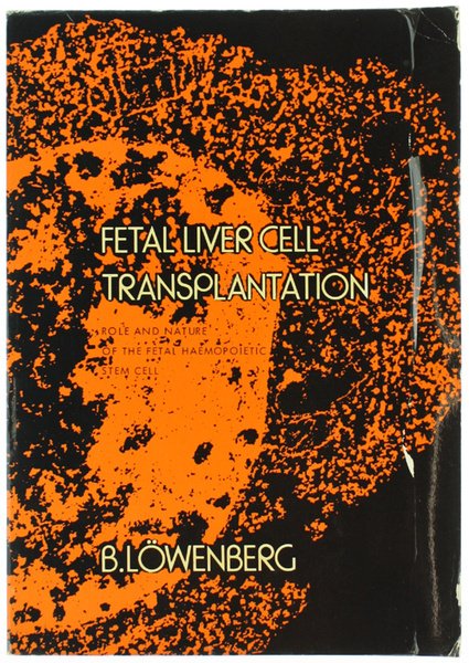 FETAL LIVER CELL TRANSPLANTATION - Role and Nature of the …