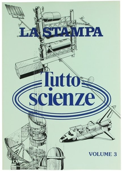 TUTTOSCIENZE. Volume 3. Tutto Scienze - Raccolta del supplemento settimanale …