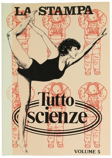TUTTOSCIENZE. Volume 5. Tutto Scienze - Raccolta del supplemento settimanale …