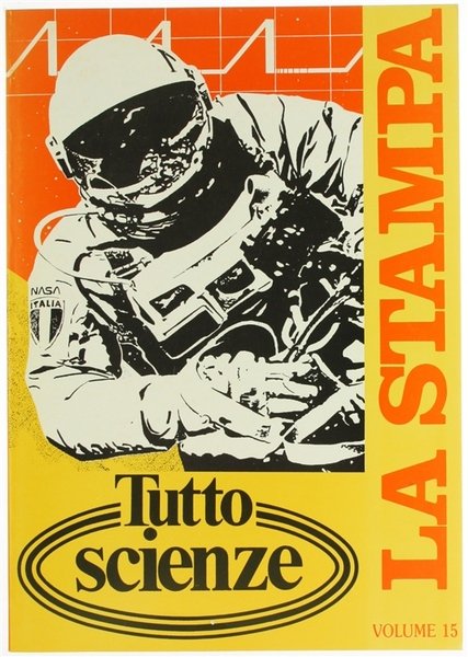 TUTTOSCIENZE. Volume 15. Tutto Scienze - Raccolta del supplemento settimanale …