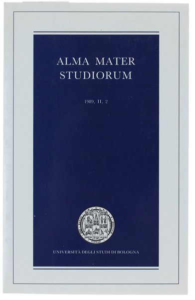 ALMA MATER STUDIORUM. Rivista scientifica dell'Università di Bologna. 1989 -Anno …