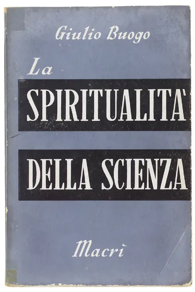 LA SPIRITUALITA' DELLA SCIENZA. | Immagine Gallery 1