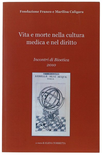 VITA E MORTE NELLA CULTURA MEDICA E NEL DIRITTO. Incontri … | Immagine principale