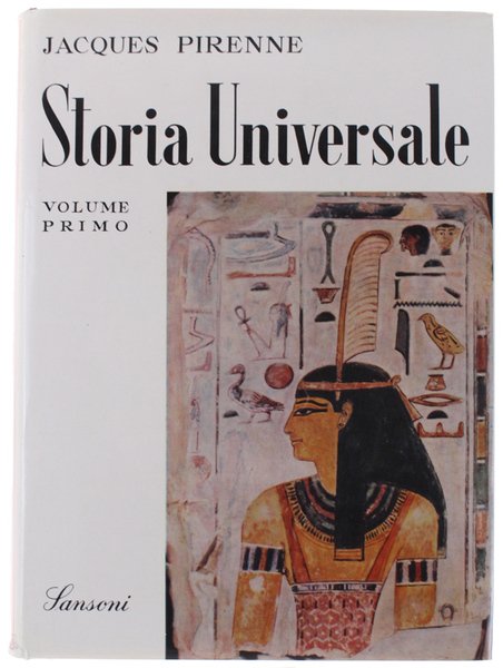 STORIA UNIVERSALE. Vol.I: dalle origini alle conquiste dell'Islam.