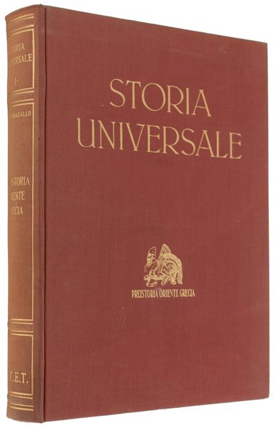 PREISTORIA - ORIENTE - GRECIA. Storia Universale - Volume primo.