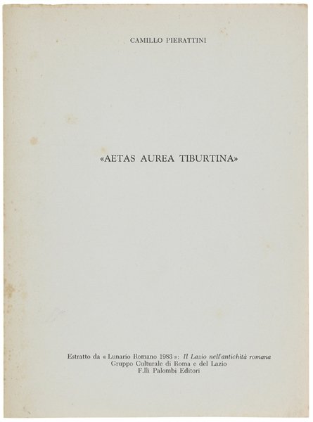 AETAS AUREA TIBURTINA".