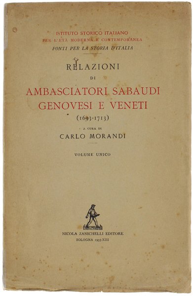 RELAZIONI DI AMBASCIATORI SABAUDI GENOVESI E VENETI DURANTE IL PERIODO …