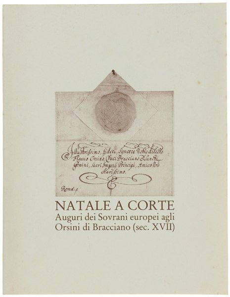 NATALE A CORTE. Auguri dei Sovrani europei agli Orsini di …