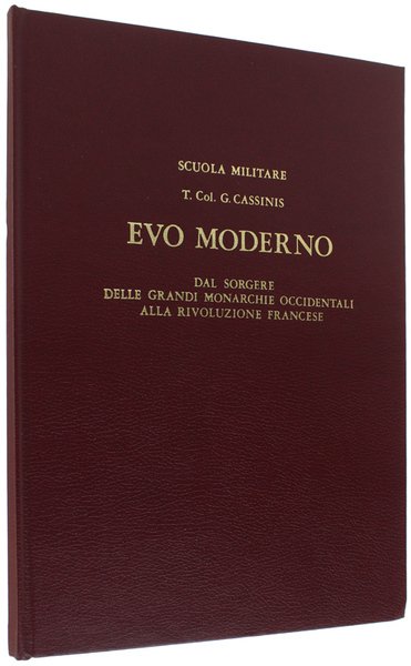 EVO MODERNO. Dal sorgere delle grandi monarchie occidentali alla rivoluzione …