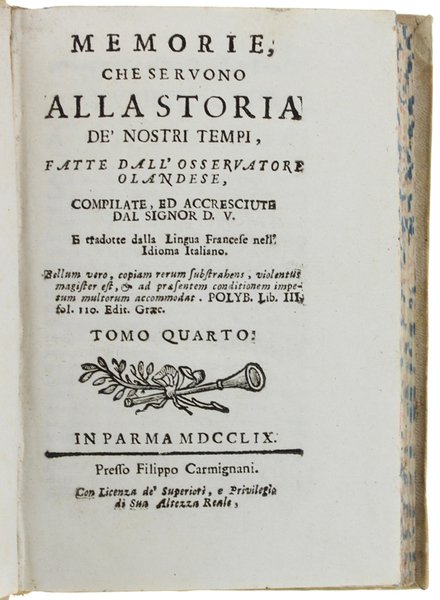 MEMORIE, CHE SERVONO ALLA STORIA DE' NOSTRI TEMPI, fatte dall'osservatore …