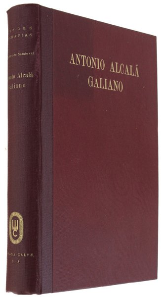 ANTONIO ALCALA' GALIANO (el hombre que no llegò)